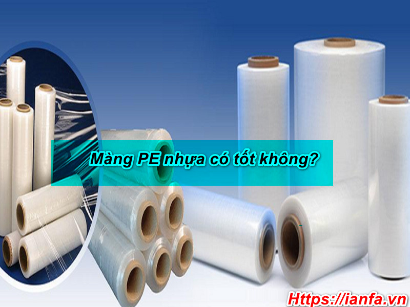 Màng PE là màng được sản xuất bằng phương pháp đun nóng chảy các hạt nhựa PE với nhiệt độ thích hợp