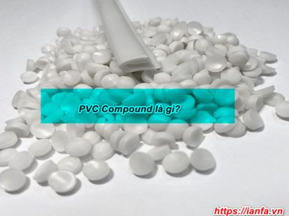 Nhựa pVC Compound là gì?
