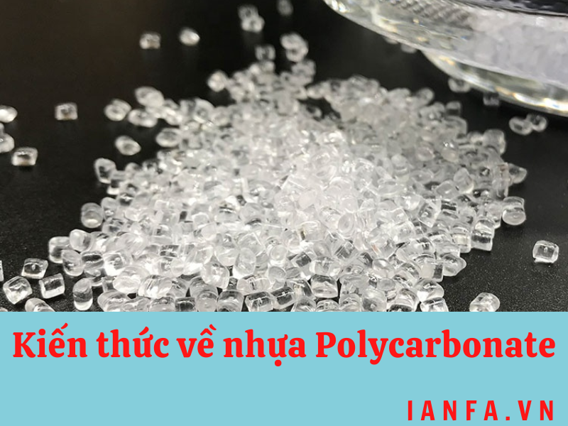 Nhựa Polycarbonate là gì?