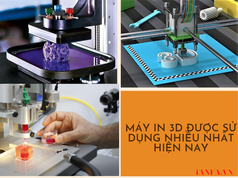 Các loại máy in nhựa 3D được sử dụng phổ biến nhất