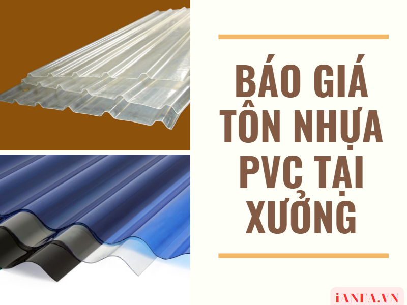 Báo giá Tôn Nhựa PVC Tại Xưởng Tháng 3/ 2023