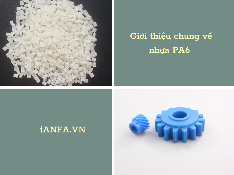 Giới thiệu chung về nhựa PA6 